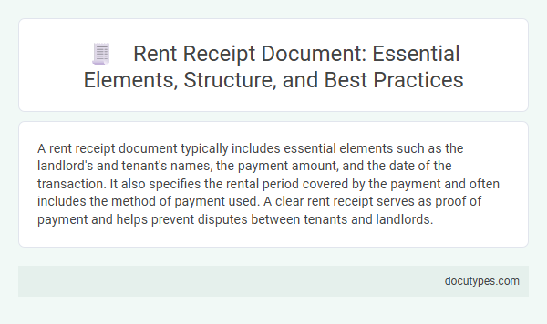Rent Receipt Document: Essential Elements, Structure, and Best Practices