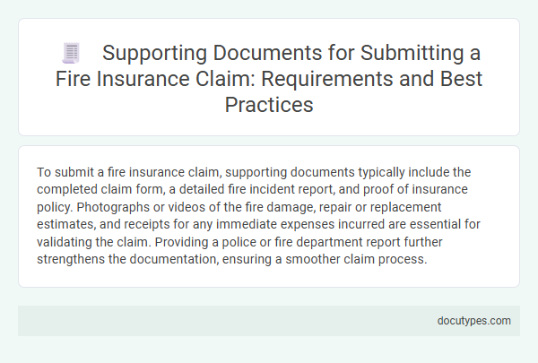 Supporting Documents for Submitting a Fire Insurance Claim: Requirements and Best Practices
