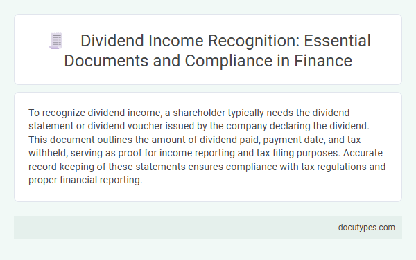 Dividend Income Recognition: Essential Documents and Compliance in Finance