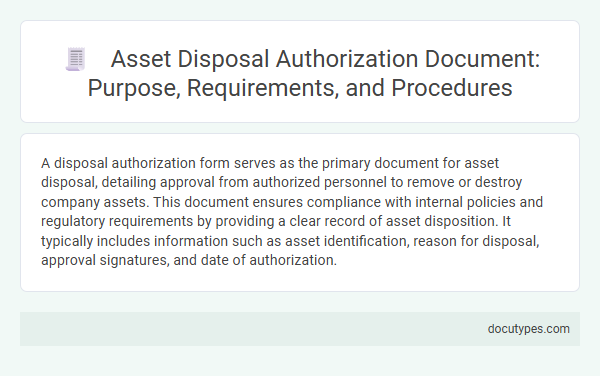 Asset Disposal Authorization Document: Purpose, Requirements, and Procedures