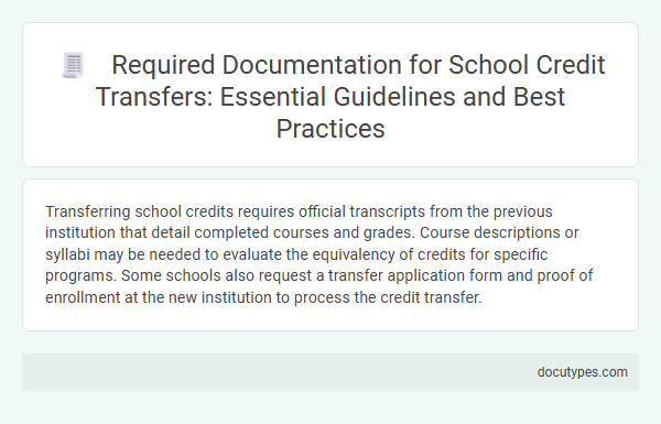 Required Documentation for School Credit Transfers: Essential Guidelines and Best Practices