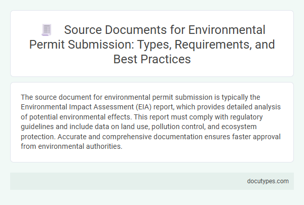 Source Documents for Environmental Permit Submission: Types, Requirements, and Best Practices