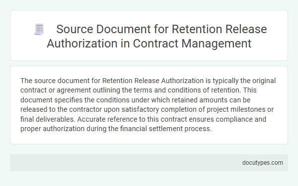 Source Document for Retention Release Authorization in Contract Management