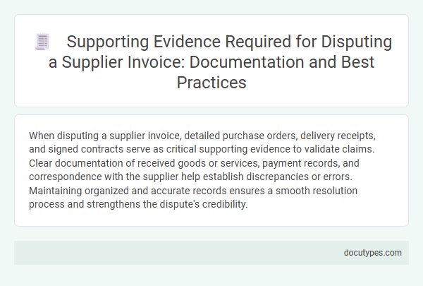 Supporting Evidence Required for Disputing a Supplier Invoice: Documentation and Best Practices