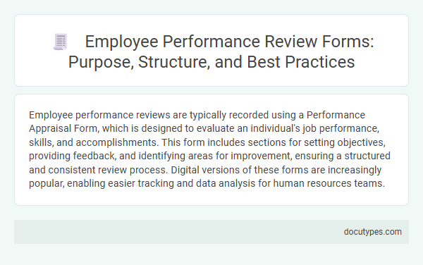 Employee Performance Review Forms: Purpose, Structure, and Best Practices