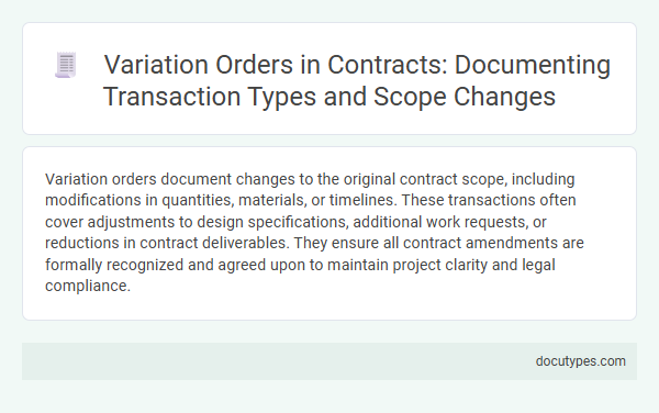 Variation Orders in Contracts: Documenting Transaction Types and Scope Changes