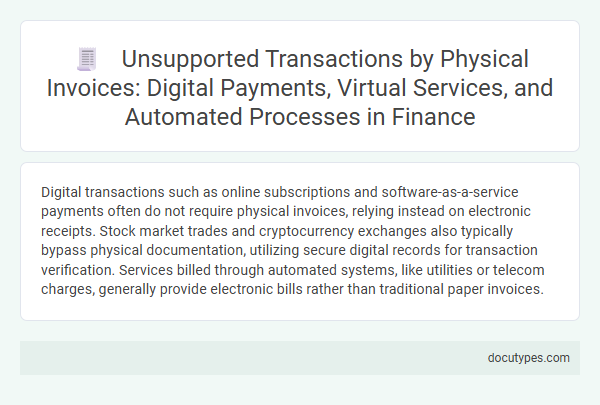 Unsupported Transactions by Physical Invoices: Digital Payments, Virtual Services, and Automated Processes in Finance