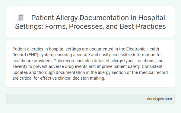 Patient Allergy Documentation in Hospital Settings: Forms, Processes, and Best Practices