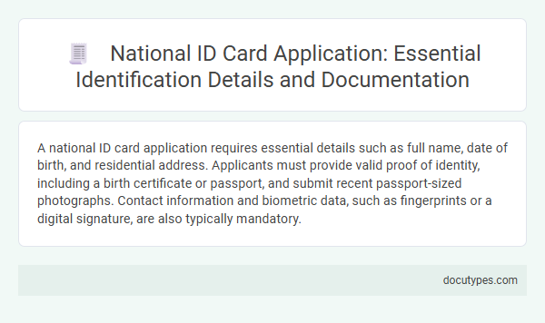 National ID Card Application: Essential Identification Details and Documentation