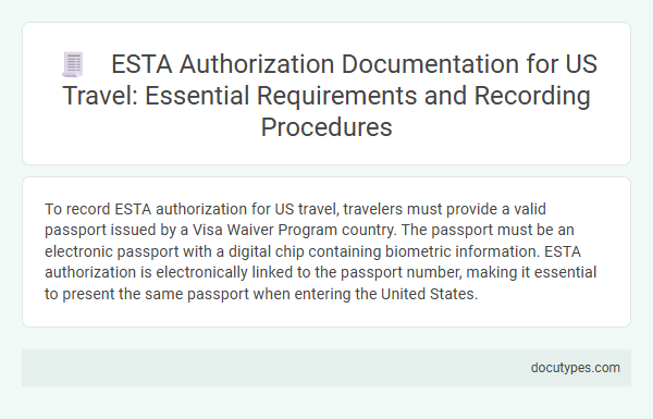 ESTA Authorization Documentation for US Travel: Essential Requirements and Recording Procedures