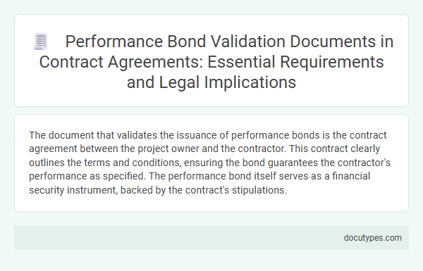 Performance Bond Validation Documents in Contract Agreements: Essential Requirements and Legal Implications