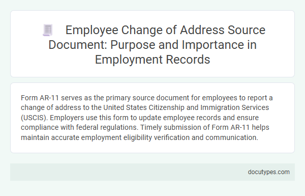Employee Change of Address Source Document: Purpose and Importance in Employment Records