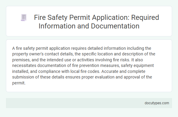 Fire Safety Permit Application: Required Information and Documentation