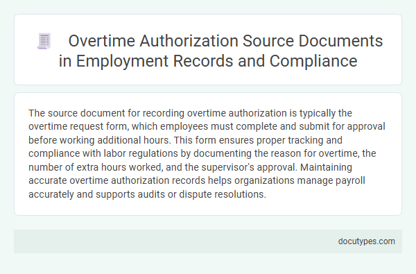 Overtime Authorization Source Documents in Employment Records and Compliance
