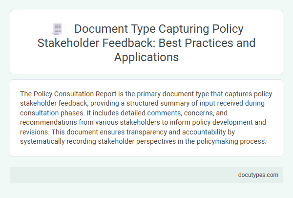 Document Type Capturing Policy Stakeholder Feedback: Best Practices and Applications