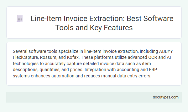 Line-Item Invoice Extraction: Best Software Tools and Key Features