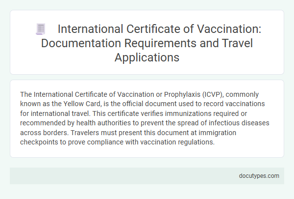 International Certificate of Vaccination: Documentation Requirements and Travel Applications