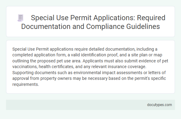 Special Use Permit Applications: Required Documentation and Compliance Guidelines