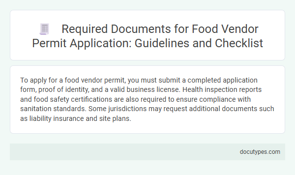 Required Documents for Food Vendor Permit Application: Guidelines and Checklist