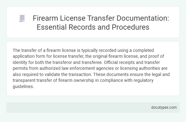 Firearm License Transfer Documentation: Essential Records and Procedures