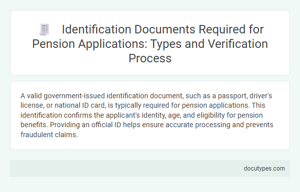 Identification Documents Required for Pension Applications: Types and Verification Process
