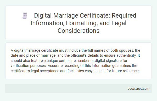 Digital Marriage Certificate: Required Information, Formatting, and Legal Considerations
