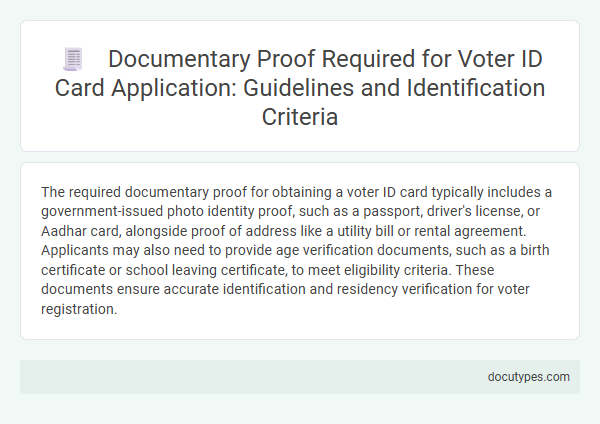 Documentary Proof Required for Voter ID Card Application: Guidelines and Identification Criteria