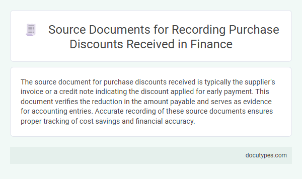 Source Documents for Recording Purchase Discounts Received in Finance