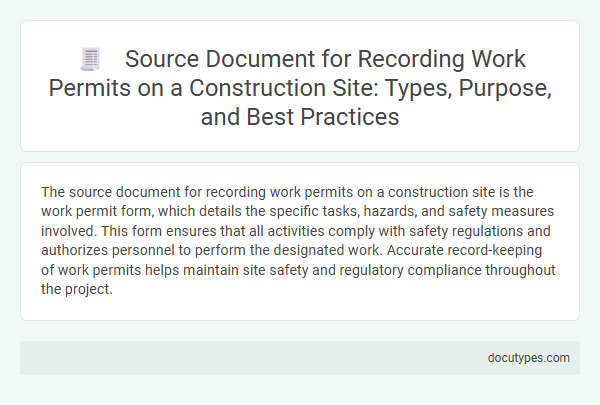 Source Document for Recording Work Permits on a Construction Site: Types, Purpose, and Best Practices