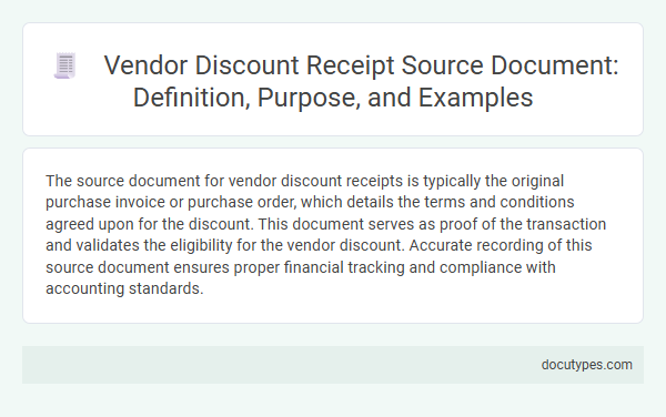 Vendor Discount Receipt Source Document: Definition, Purpose, and Examples