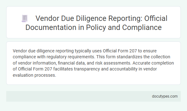 Vendor Due Diligence Reporting: Official Documentation in Policy and Compliance