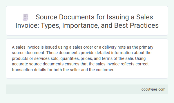 Source Documents for Issuing a Sales Invoice: Types, Importance, and Best Practices