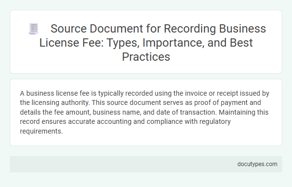 Source Document for Recording Business License Fee: Types, Importance, and Best Practices