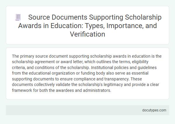 Source Documents Supporting Scholarship Awards in Education: Types, Importance, and Verification