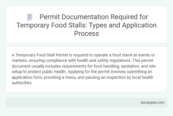 Permit Documentation Required for Temporary Food Stalls: Types and Application Process