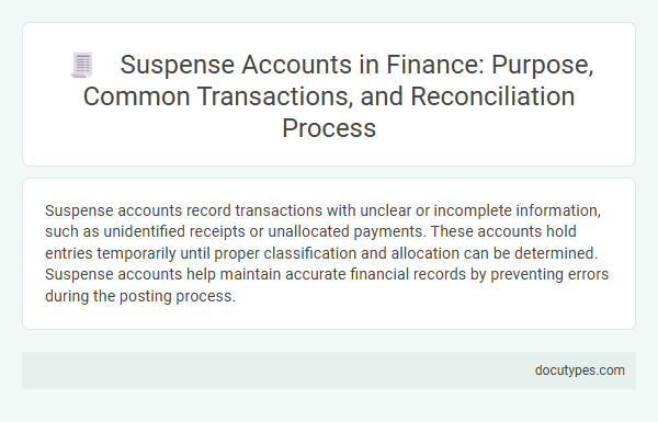 Suspense Accounts in Finance: Purpose, Common Transactions, and Reconciliation Process