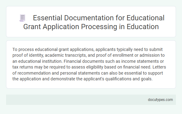 Essential Documentation for Educational Grant Application Processing in Education