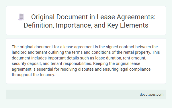 Original Document in Lease Agreements: Definition, Importance, and Key Elements