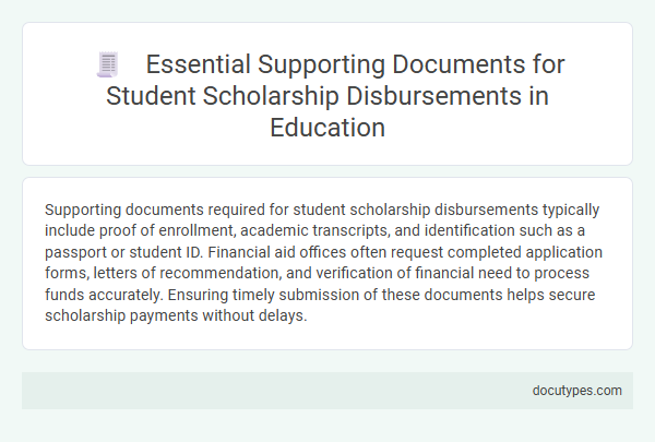 Essential Supporting Documents for Student Scholarship Disbursements in Education