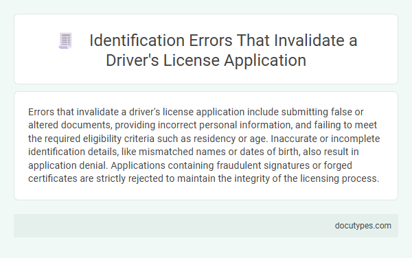 Identification Errors That Invalidate a Driver's License Application