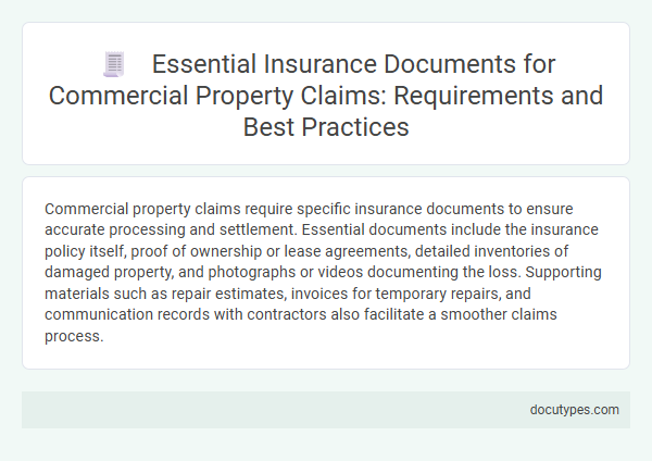 Essential Insurance Documents for Commercial Property Claims: Requirements and Best Practices