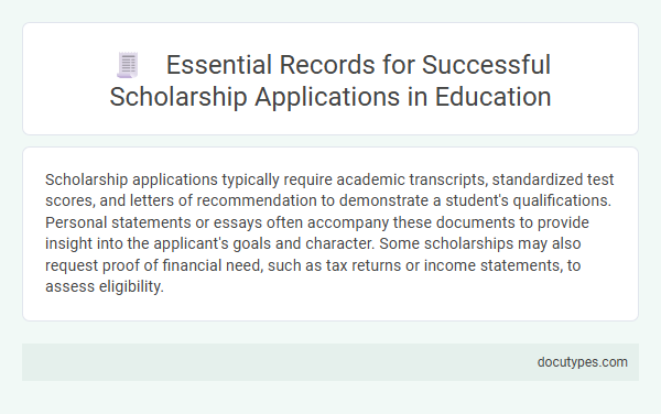 Essential Records for Successful Scholarship Applications in Education