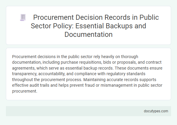 Procurement Decision Records in Public Sector Policy: Essential Backups and Documentation