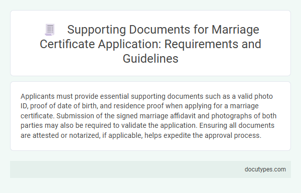 Supporting Documents for Marriage Certificate Application: Requirements and Guidelines