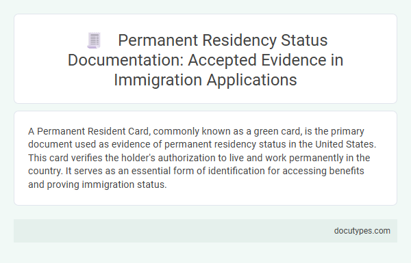 Permanent Residency Status Documentation: Accepted Evidence in Immigration Applications