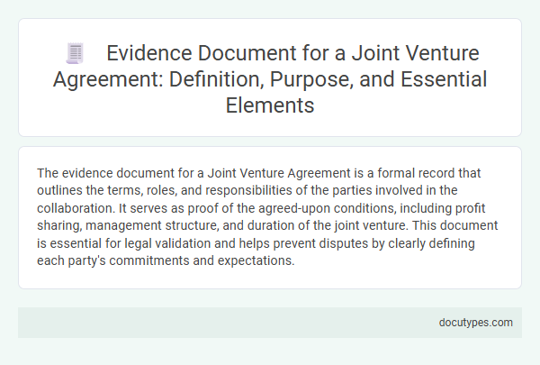 Evidence Document for a Joint Venture Agreement: Definition, Purpose, and Essential Elements
