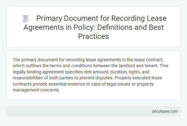 Primary Document for Recording Lease Agreements in Policy: Definitions and Best Practices