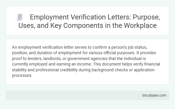 Employment Verification Letters: Purpose, Uses, and Key Components in the Workplace
