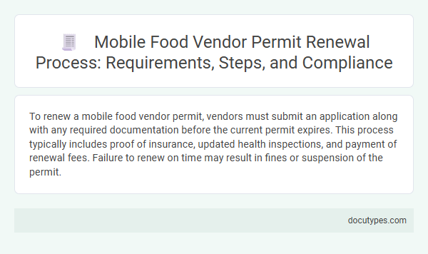 Mobile Food Vendor Permit Renewal Process: Requirements, Steps, and Compliance