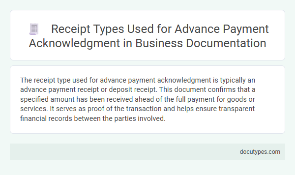 Receipt Types Used for Advance Payment Acknowledgment in Business Documentation
